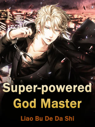 Super-powered God Master
